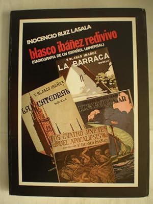 Imagen del vendedor de Blasco Ibez redivivo. Radiografa de un espaol universal a la venta por Librera Antonio Azorn