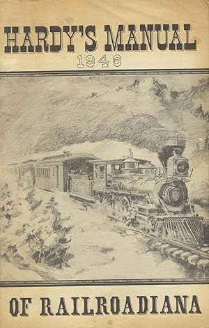 Hardy's Manual of railroadiana, 1946 [cover title]