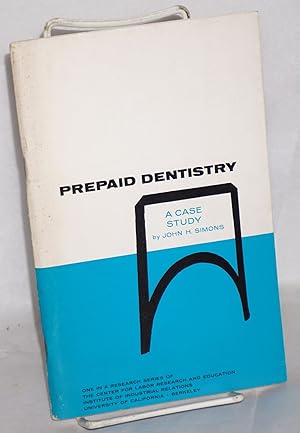 Imagen del vendedor de Prepaid dentistry: a case study a la venta por Bolerium Books Inc.