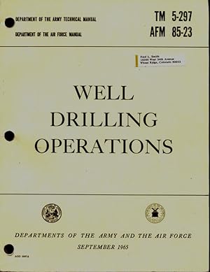 Well Drilling Operations (TM 5-297; AFM 85-23)