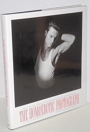 Seller image for The Homoerotic Photograph: male images from Durieru/Delacroix to Mapplethorpe for sale by Bolerium Books Inc.