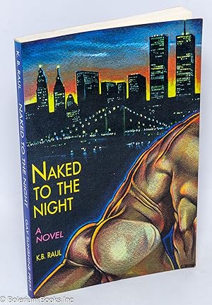 Imagen del vendedor de Naked to the Night a la venta por Bolerium Books Inc.