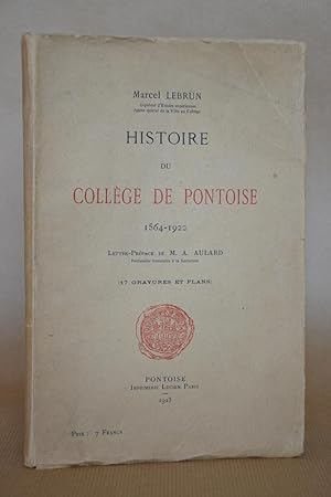 Seller image for Histoire du collge de Pontoise, 1564 - 1922 [college] for sale by Librairie Raimbeau