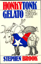 Bild des Verkufers fr Honkytonk Gelato: Travels Through Texas zum Verkauf von Don's Book Store