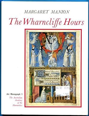 Imagen del vendedor de The Wharncliffe Hours. A Study of a Fifteenth Century Prayerbook. Art Monograph 1. a la venta por Time Booksellers