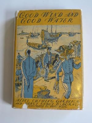 Seller image for GOOD WIND AND GOOD WATER for sale by Stella & Rose's Books, PBFA