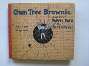 Seller image for GUM TREE BROWNIE AND OTHER FAERIE FOLK OF THE NEVER-NEVER for sale by Stella & Rose's Books, PBFA