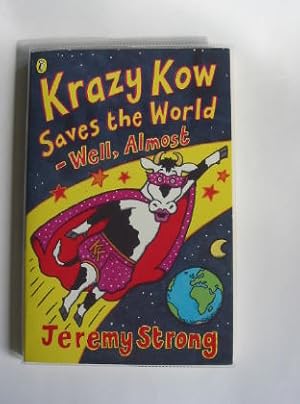 Seller image for KRAZY KOW SAVES THE WORLD for sale by Stella & Rose's Books, PBFA