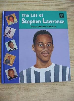 Seller image for THE LIFE OF STEPHEN LAWRENCE for sale by Stella & Rose's Books, PBFA