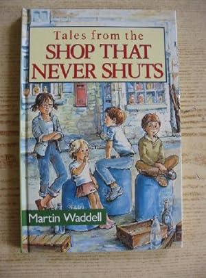 Seller image for TALES FROM THE SHOP THAT NEVER SHUTS for sale by Stella & Rose's Books, PBFA