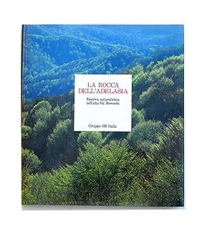 Bild des Verkufers fr La Rocca dell'Adelasia. Riserva naturalistica nell'alta Val Bormida. zum Verkauf von S.B. Il Piacere e il Dovere