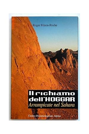 Il richiamo dell'Hoggar. Arrampicate nel Sahara.