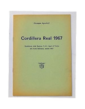 Cordillera Real 1967. Spedizione della sezione CAI-Uget Torino alle Ande Boliviane, estate 1967.