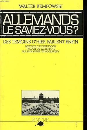 Bild des Verkufers fr ALLEMANDS, LE SAVEZ-VOUS ? DES TEMOINS D'HIER PARLENT ENFIN. zum Verkauf von Le-Livre