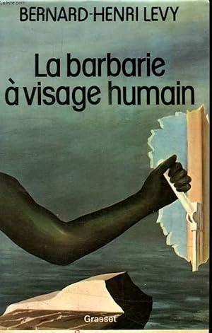 Bild des Verkufers fr LA BARBARIE A VISAGE HUMAIN. zum Verkauf von Le-Livre