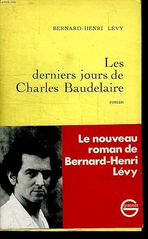 Bild des Verkufers fr LES DERNIERS JOURS DE CHARLES BAUDELAIRE. zum Verkauf von Le-Livre