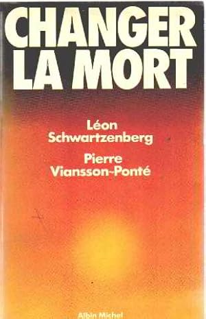 Seller image for Changer La Mort for sale by librairie philippe arnaiz