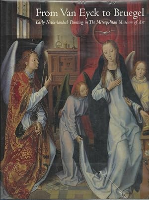 Immagine del venditore per From Van Eyck to Bruegel: Early Netherlandish Painting in The Metropolitan Museum of Art venduto da Trinders' Fine Tools