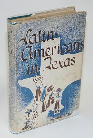 Image du vendeur pour Latin Americans in Texas mis en vente par Bolerium Books Inc.