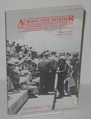 Seller image for Across the border; rural development in Mexico and recent migration to the United States for sale by Bolerium Books Inc.