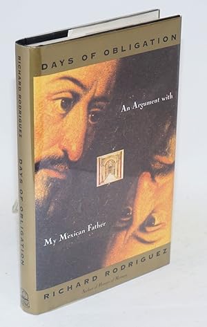 Seller image for Days of Obligation: an argument with my Mexican father for sale by Bolerium Books Inc.