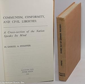 Communism, conformity, and civil liberties: a cross section of the nation speaks its mind