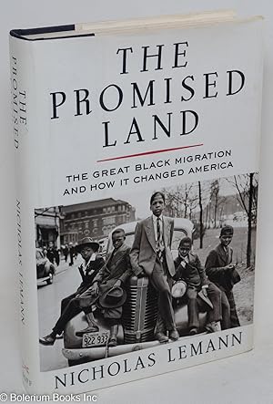 Immagine del venditore per The promised land; the great black migration and how it changed America venduto da Bolerium Books Inc.