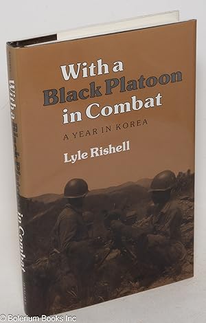 Seller image for With a black platoon in combat; a year in Korea for sale by Bolerium Books Inc.
