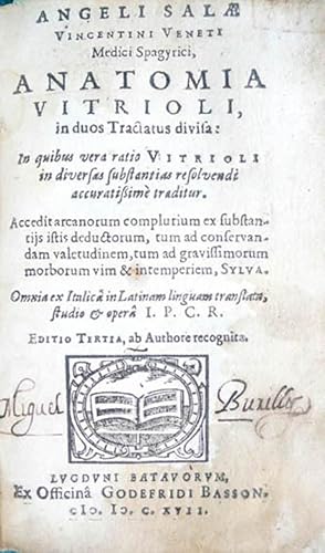 Bild des Verkufers fr ANATOMIA VITRIOLI, IN DUOS TRACTATUS DIVISA: in quibus vera ratio Vitrioli in diversas substantias resolvendi accuratissim traditur. zum Verkauf von Libreria Anticuaria Farr