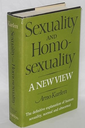 Seller image for Sexuality and homosexuality; a new view for sale by Bolerium Books Inc.