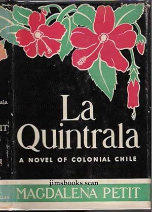 La Quintrala A Novel of Colonial Chile