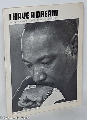 Seller image for I have a dream; the story of Martin Luther King in text and pictures for sale by Bolerium Books Inc.