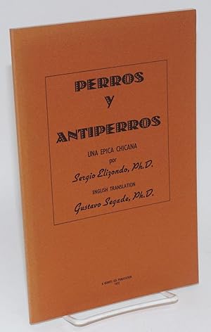 Seller image for Perros y antiperros; una epica Chicana for sale by Bolerium Books Inc.
