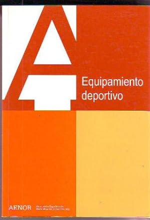 EQUIPAMIENTO DEPORTIVO. AENOR.