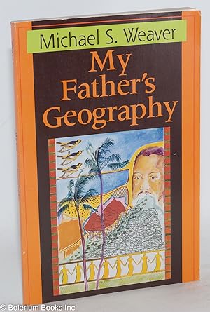 Imagen del vendedor de My father's geography a la venta por Bolerium Books Inc.