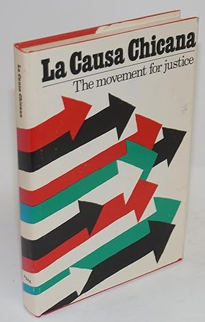 Bild des Verkufers fr La causa Chicana; the movement for justice zum Verkauf von Bolerium Books Inc.