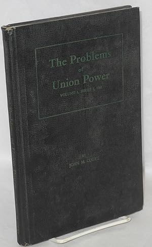 Seller image for The problems of union power: Vol. 1, Series 1, 1961 for sale by Bolerium Books Inc.