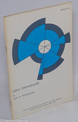 Seller image for Labor Internationals: a survey of contemporary international trade union organizations for sale by Bolerium Books Inc.