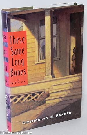 These same long bones