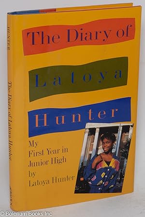 Seller image for The diary of Latoya Hunter; my first year in junior high for sale by Bolerium Books Inc.