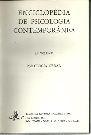 ENCICLOPÉDIA DE PSICOLOGIA CONTEMPORÂNEA. 1º Volume - Psicologia Geral