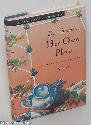 Bild des Verkufers fr Her Own Place: a novel [signed] zum Verkauf von Bolerium Books Inc.
