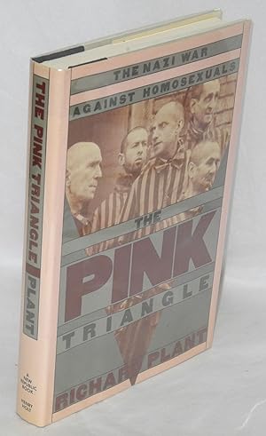 Immagine del venditore per The Pink Triangle: the Nazi war against homosexuals venduto da Bolerium Books Inc.