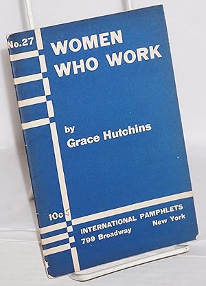 Seller image for Women Who Work for sale by Bolerium Books Inc.