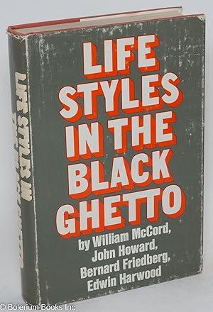 Seller image for Life styles in the black ghetto for sale by Bolerium Books Inc.