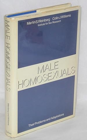 Seller image for Male homosexuals; their problems and adaptations for sale by Bolerium Books Inc.