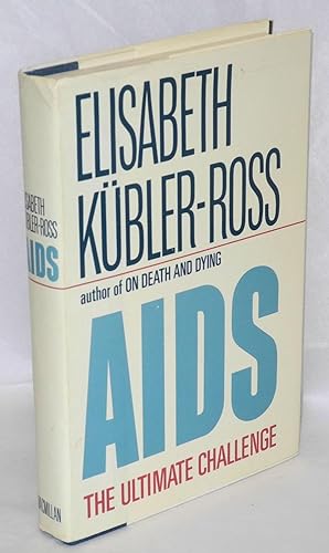 Seller image for AIDS; the ultimate challenge for sale by Bolerium Books Inc.