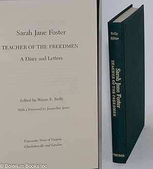 Seller image for Teacher of the freedmen; a diary and letters, edited by Wayne E. Reilly, with a foreword by Jacqueline Jones for sale by Bolerium Books Inc.
