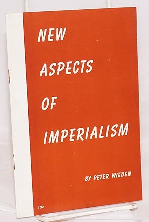 Imagen del vendedor de New aspects of imperialism a la venta por Bolerium Books Inc.