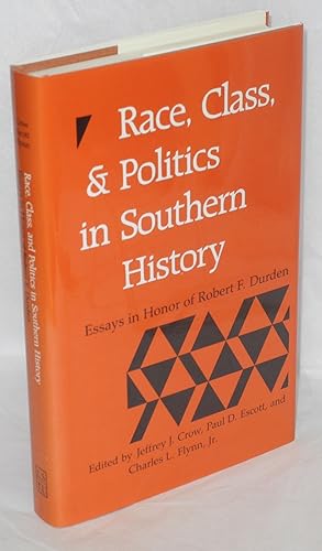 Immagine del venditore per Race, class, and politics in southern history: essays in honor of Robert F. Durden venduto da Bolerium Books Inc.